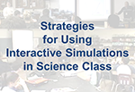 Strategies for Using Interactive Simulations Visual